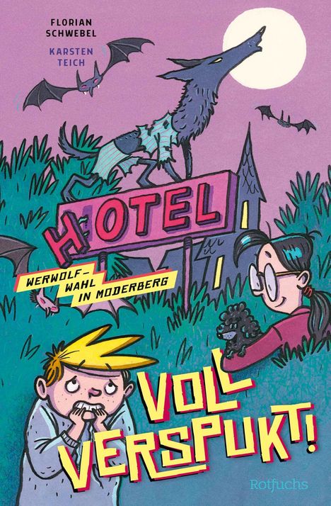 "Voll verspukt!", "Werwolf-Wahl in Moderberg", "Florian Schwebel", "Karsten Teich". Illustration: Werwolf, Fledermäuse, Kinder.