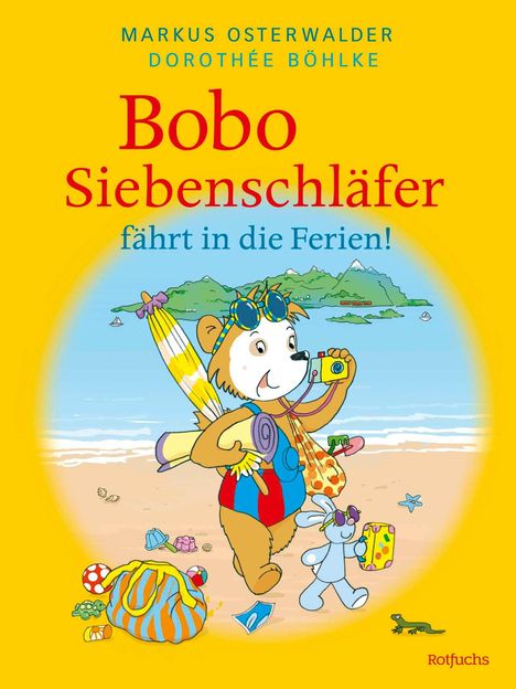 "Bobo Siebenschläfer fährt in die Ferien!" Ein Zeichentrickbär am Strand mit Kamera, Surfbrett und Zubehör. Ein Hase trägt einen Koffer.