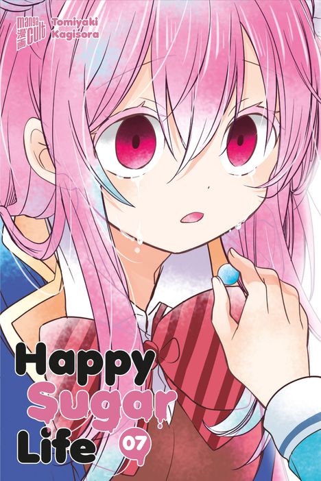 Text: "Happy Sugar Life 07", "Tomiyaki Kagisora". Illustration: Mädchen mit rosa Haaren, große Augen, hält eine Süßigkeit.
