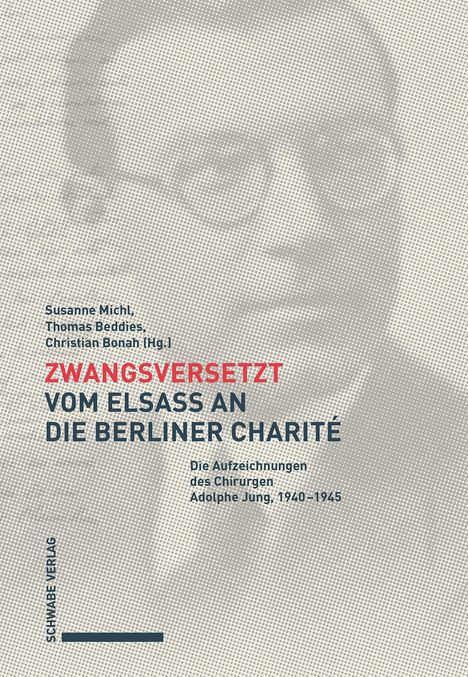 Zwangsversetzt - Vom Elsass an die Berliner Charité, Buch