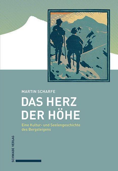 Martin Scharfe: Scharfe, M: Herz der Höhe, Buch