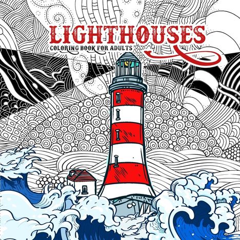 Monsoon Publishing: Lighthouses Coloring Book for Adults, Buch