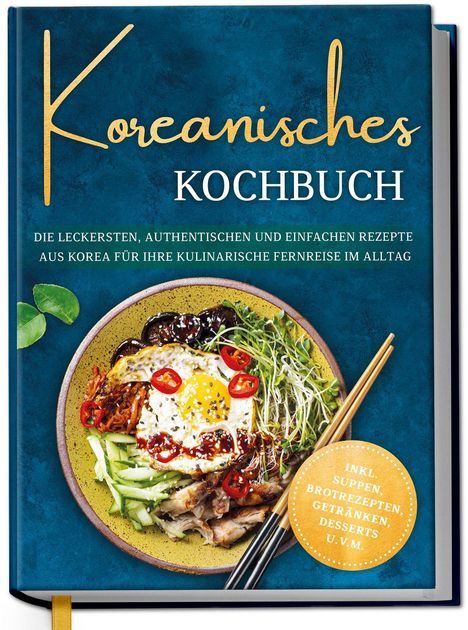 Text: "Koreanisches Kochbuch. Die leckersten, authentischen und einfachen Rezepte aus Korea." Illustration: Bibimbap.