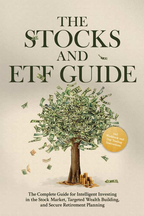 "The Stocks and ETF Guide", Baum aus Geldscheinen und Münzen am Boden, goldener Kreis mit Text "incl. Workbook and Day Trading Instructions".