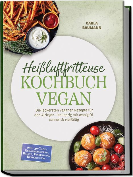 "Heißluftfritteuse KOCHBUCH VEGAN" oben; Snacks und Würzschalen abgebildet.