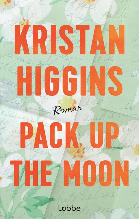 Kristan Higgins: Pack Up the Moon, Buch