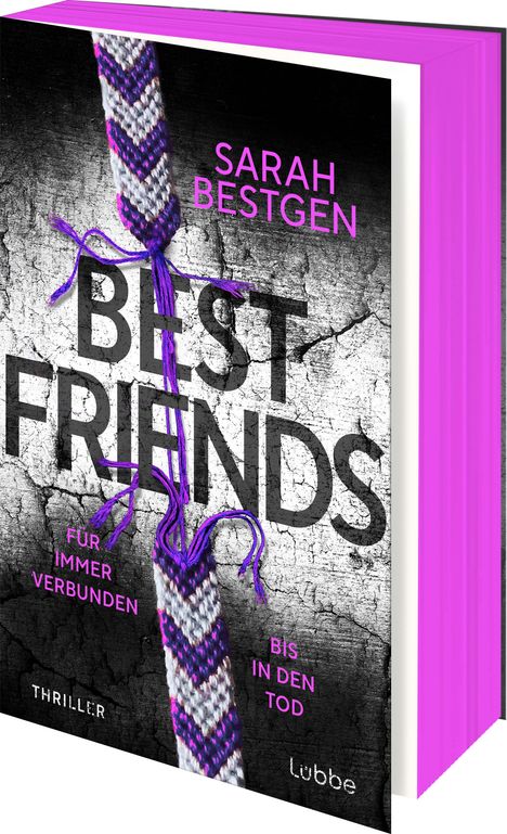 "Sarah Bestgen, Best Friends: Für immer verbunden, bis in den Tod. Thriller. Lila Buchrücken, Freundschaftsarmband."