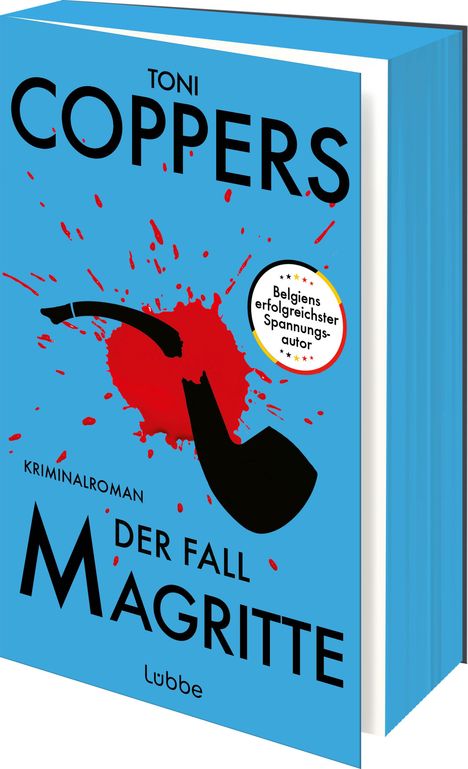 "Toni Coppers, Kriminalroman, Der Fall Magritte, Belgiens erfolgreichster Spannungsautor, Lübbe." Schwarze Pfeife, rote Spritzer.