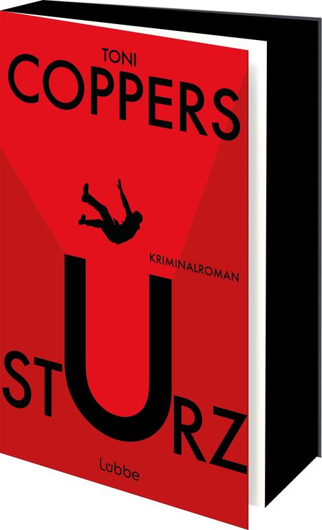 Roter Buchumschlag mit schwarzen Buchstaben: "Toni Coppers, Sturz, Kriminalroman, Lübbe". Silhouette eines fallenden Mannes.