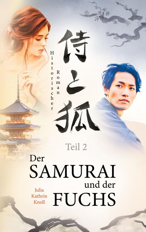 Julia Kathrin Knoll: Der Samurai und der Fuchs, Buch