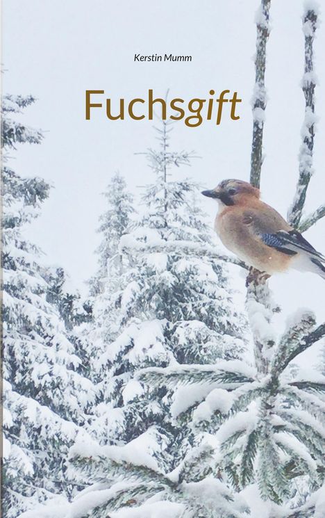 Kerstin Mumm: Fuchsgift, Buch