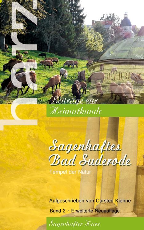 Carsten Kiehne: Sagenhaftes Bad Suderode, Buch