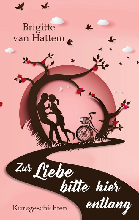 Brigitte van Hattem: Zur Liebe bitte hier entlang, Buch