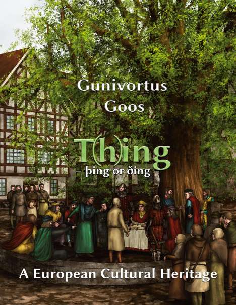 Gunivortus Goos: T(h)ing - þing or ðing, Buch