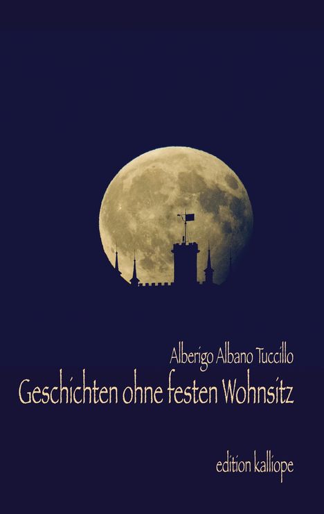 Alberigo Tuccillo: Geschichten ohne festen Wohnsitz, Buch
