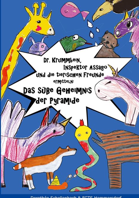 Dorothée Schellenbach: Dr. Krummbein, Inspektor Assago und die tierischen Freunde ermitteln, Buch