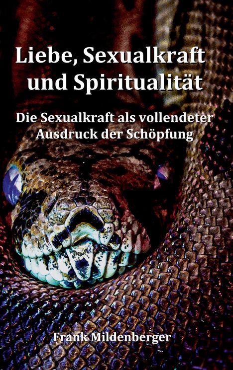 Frank Mildenberger: Liebe, Sexualkraft und Spiritualität, Buch