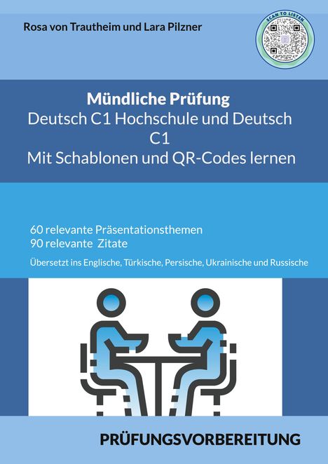 Rosa von Trautheim: Mündliche Prüfung Deutsch C1 Hochschule und C1 * Mit Schablonen Lernen, Buch