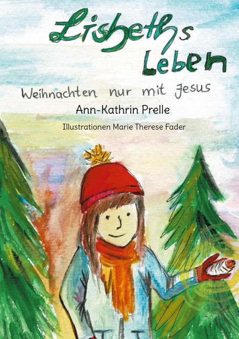 Ann-Kathrin Prelle: Lisbeth´s leben, Buch