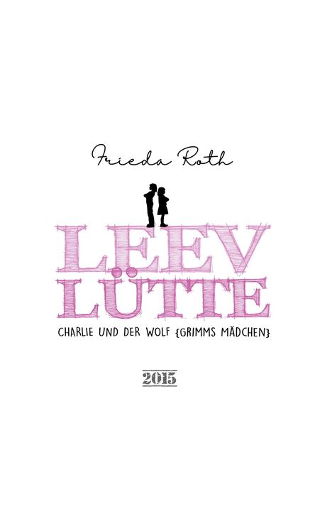 Frieda Roth: Leevlütte, Buch