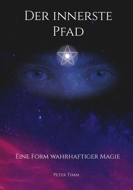 Peter Timm: Der innerste Pfad, Buch