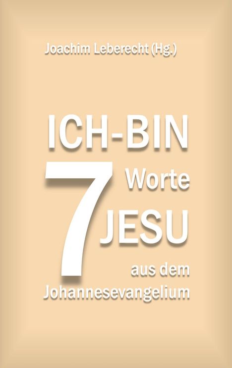 7 Ich-bin-Worte Jesu aus dem Johannesevangelium, Buch