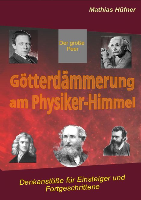 Mathias Hüfner: Götterdämmerung am Physiker-Himmel, Buch