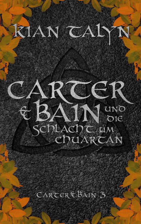 Kian Talyn: Carter &amp; Bain und die Schlacht um Chuartan, Buch
