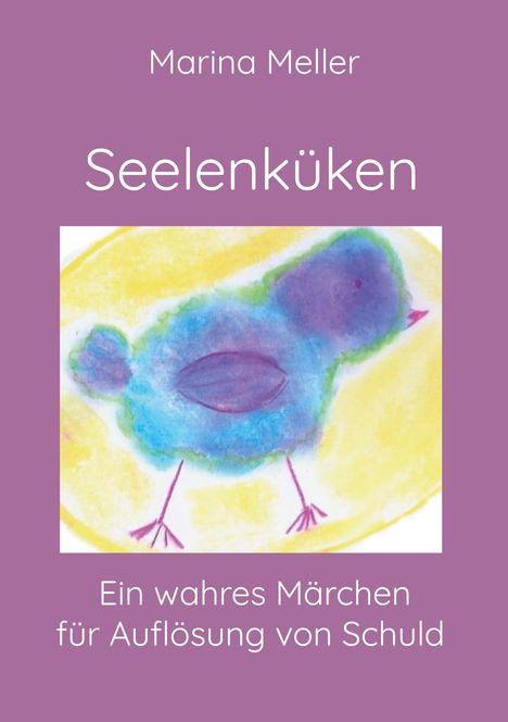 Marina Meller: Seelenküken, Buch