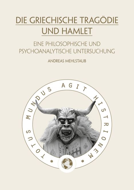 Andreas Mehlstaub: Die griechische Tragödie und Hamlet, Buch