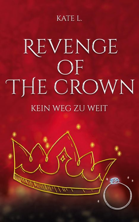 Kate L.: Revenge of the Crown, Buch