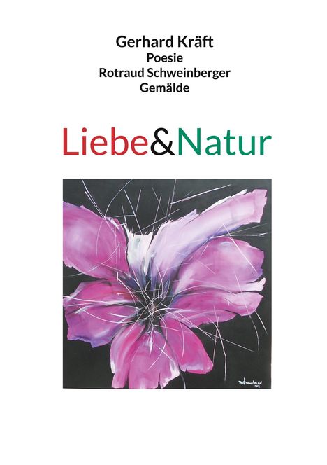 Gerhard Kräft: Liebe&Natur, Buch