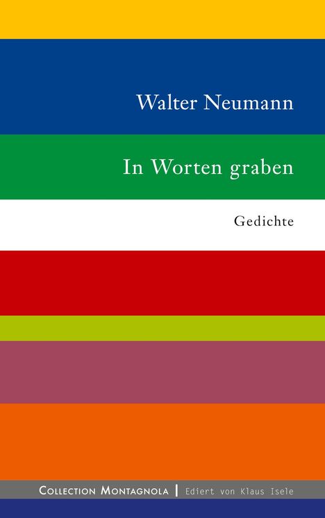 Walter Neumann: In Worten graben, Buch