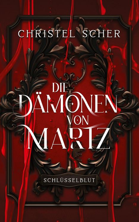 Christel Scher: Die Dämonen von Martz, Buch