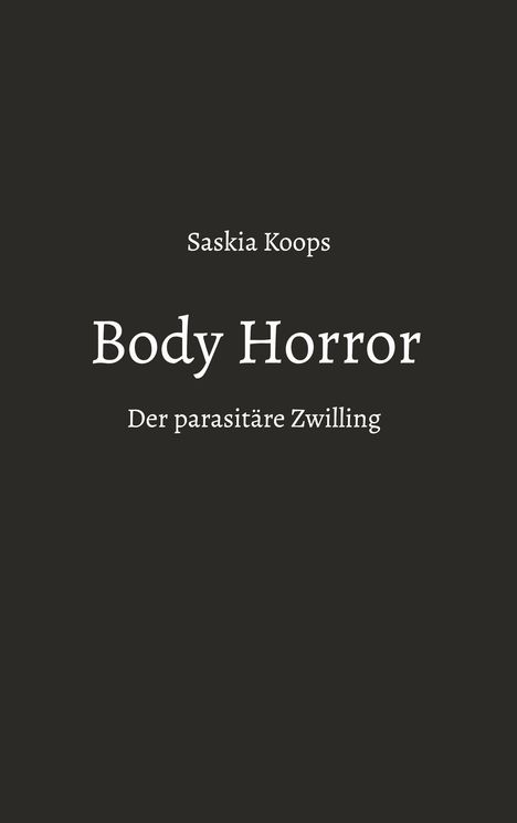 Saskia Koops: Body Horror, Buch