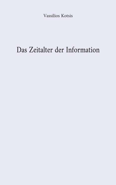 Vassilios Kotsis: Das Zeitalter der Information, Buch