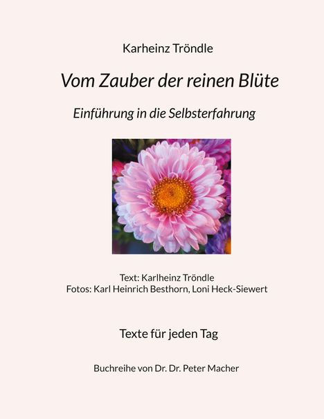 Karheinz Tröndle: Vom Zauber der reinen Blüte, Buch