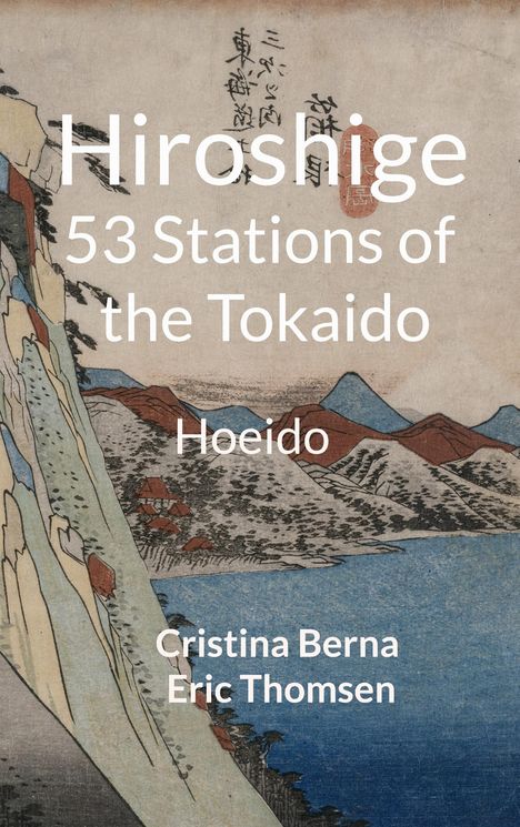 Cristina Berna: Hiroshige 53 Stations of the Tokaido, Buch