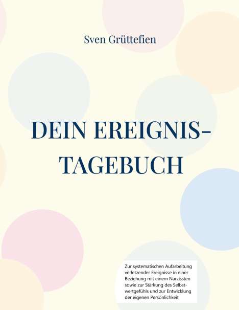 Sven Grüttefien: Dein Ereignis-Tagebuch, Buch