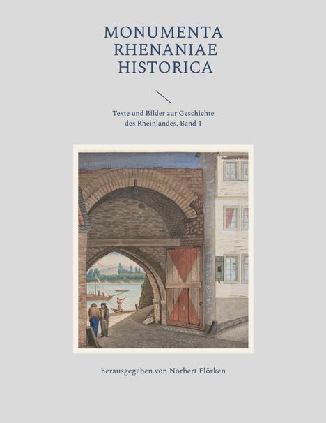 Monumenta Rhenaniae Historica, Buch