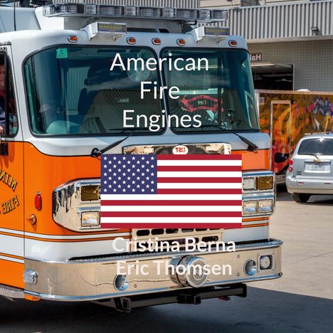 Cristina Berna: American Fire Engines, Buch