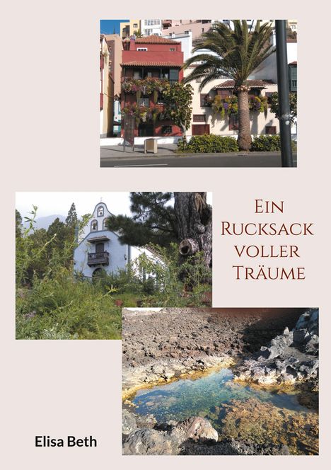 Elisa Beth: Ein Rucksack voller Träume, Buch