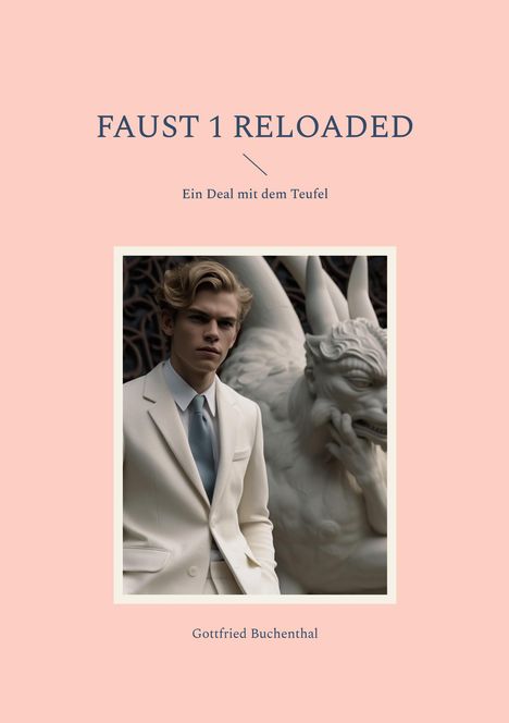 Gottfried Buchenthal: Faust 1 Reloaded, Buch