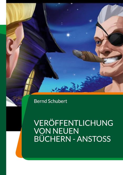 Bernd Schubert: Veröffentlichung von Neuen Büchern - Anstoß, Buch