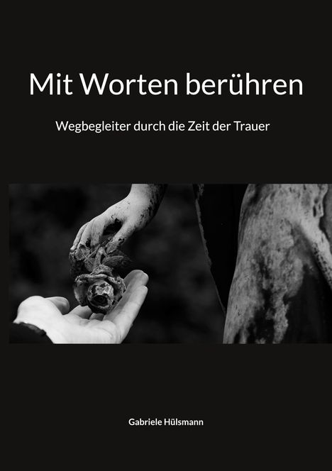 Gabriele Hülsmann: Mit Worten berühren, Buch