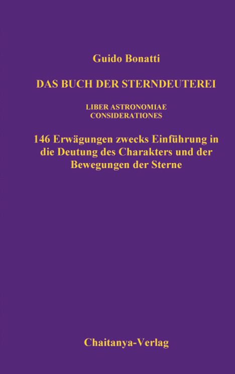 Guido Bonatti: Das Buch der Sterndeuterei (Liber Astrologiae), Buch