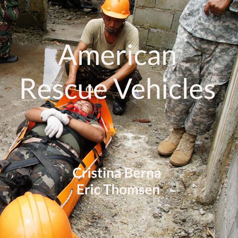 Cristina Berna: American Rescue Vehicles, Buch