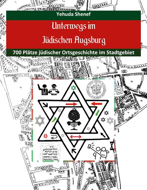 Yehuda Shenef: Unterwegs im jüdischen Augsburg, Buch