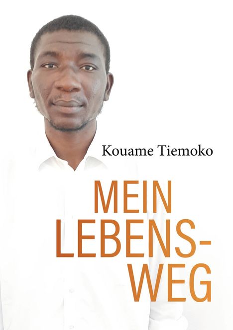 Kouame Tiemoko: Mein Lebensweg, Buch