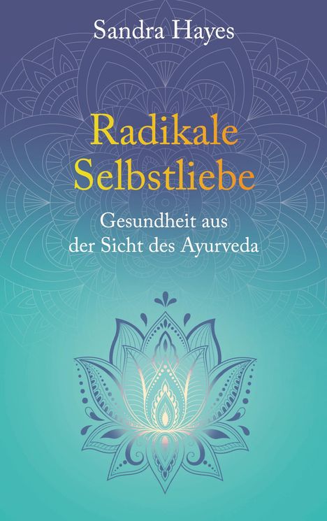 Sandra Hayes: Radikale Selbstliebe, Buch